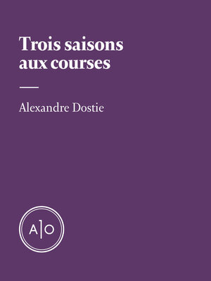 cover image of Trois saisons aux courses